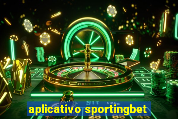 aplicativo sportingbet